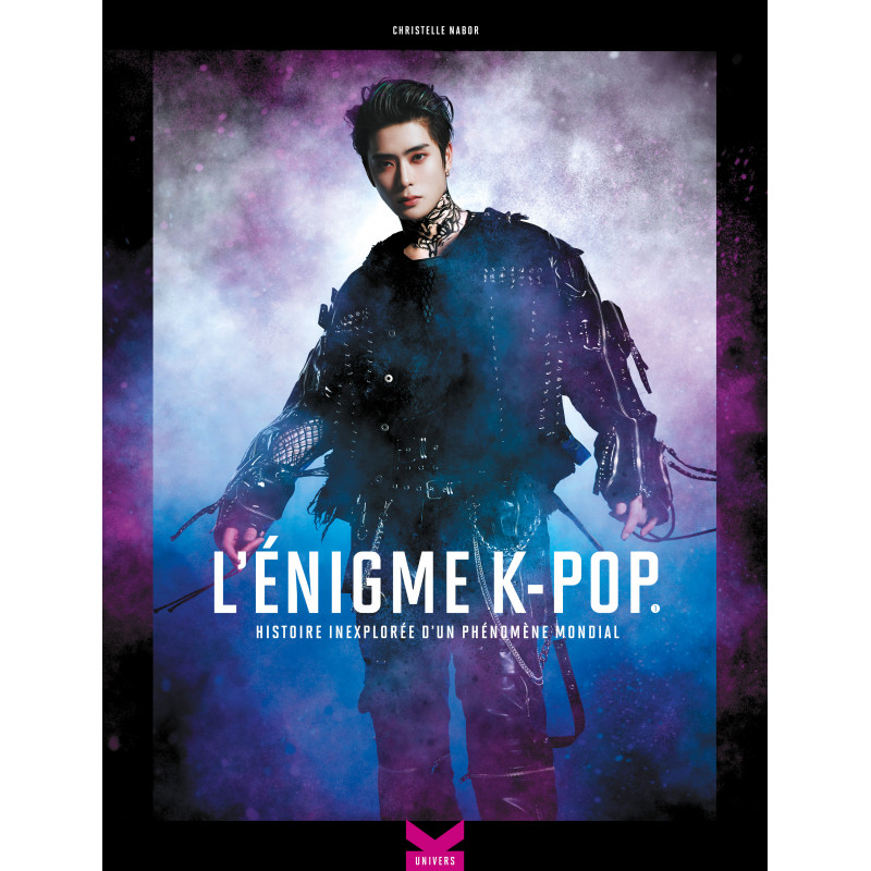 L'énigme K-Pop - Histoire inexploité d'un phénomène mondiale